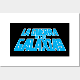 La Guerra de la Galaxies Posters and Art